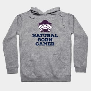 Natural born gamer Hoodie